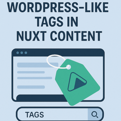 Implementing WordPress-like Tags in Nuxt Content