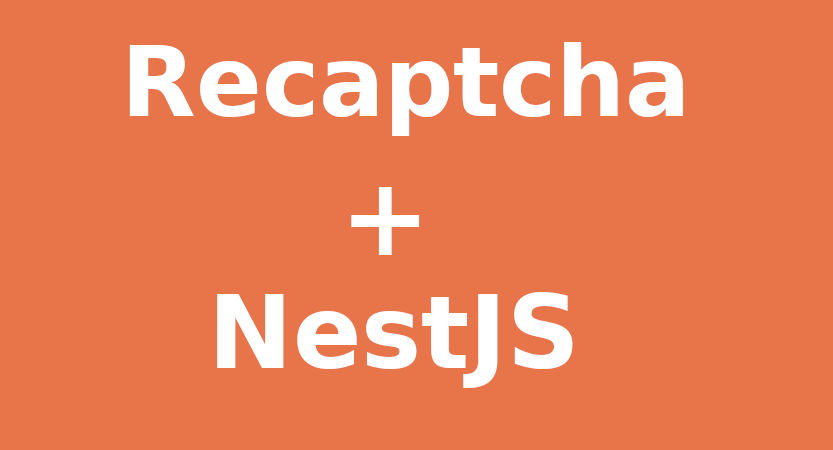 How to Integrate Google reCAPTCHA v3 with NestJS in 3 Easy Steps